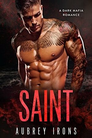 Saint by Aubrey Irons