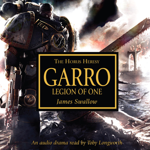 Garro: Legion of One by James Swallow