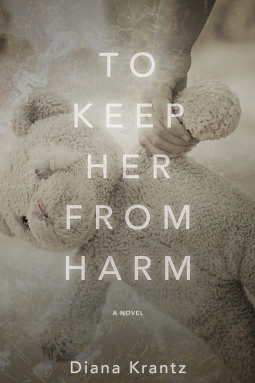 To Keep Her From Harm by Diana Krantz
