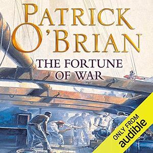 The Fortune of War: Aubrey-Maturin Series, Book 6 by Patrick O'Brian, Ric Jerrom