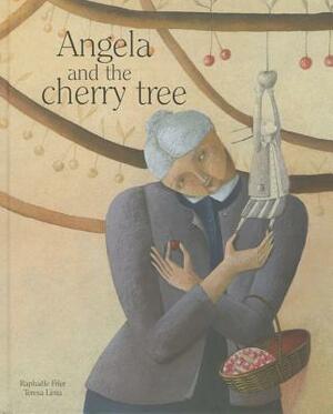 Angela and the Cherry Tree by Raphaële Frier