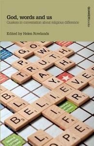 God, words and us by Rowlands, Helen