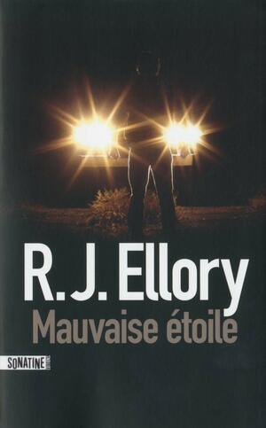 Mauvaise étoile by R.J. Ellory