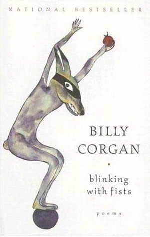 Blinking with Fists: Poems by Billy Corgan