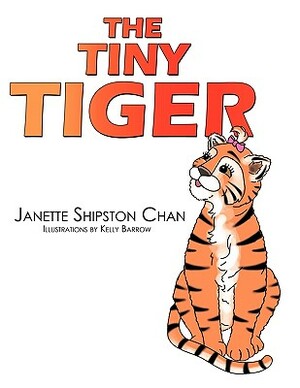 The Tiny Tiger by Janette Shipston Chan