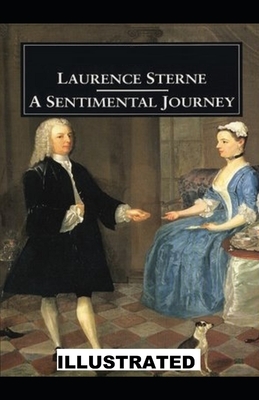 A Sentimental Journey ILLUSTRATED by Laurence Sterne