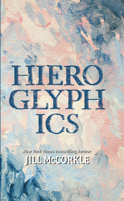 Hieroglyphics by Jill McCorkle