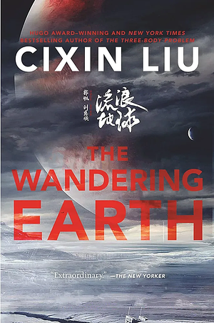 The Wandering Earth by Cixin Liu