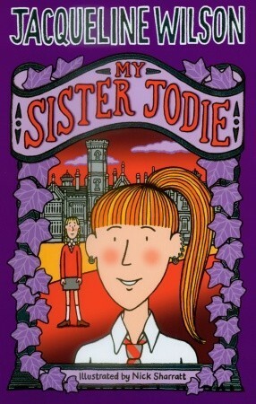 My Sister Jodie by Jacqueline Wilson