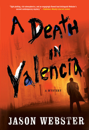 A Death in Valencia by Jason Webster