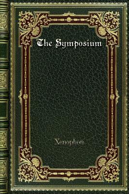 The Symposium by Xenophon