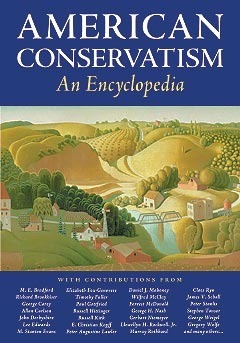 American Conservatism: An Encyclopedia by Jeremy Beer, Peter Augustine Lawler, Bruce Frohnen