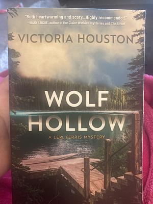 Wolf Hollow by Victoria Houston