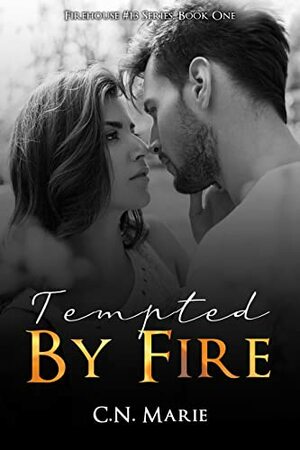 Tempted by Fire by C.N. Marie