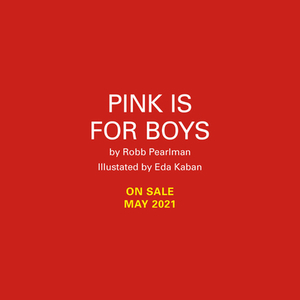 Pink Is for Boys by Robb Pearlman