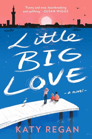 Little Big Love by Katy Regan