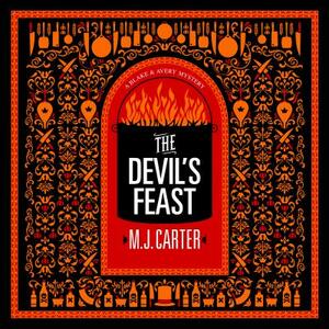 The Devilâ (Tm)S Feast by M. J. Carter