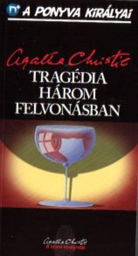 Tragédia Három Felvonásban by Agatha Christie