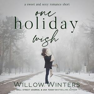 One Holiday Wish by Willow Winters