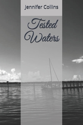 Tested Waters by Jennifer Collins