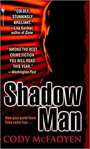 Shadow Man by Cody McFadyen