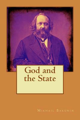 God and the State by Mikhail Bakunin