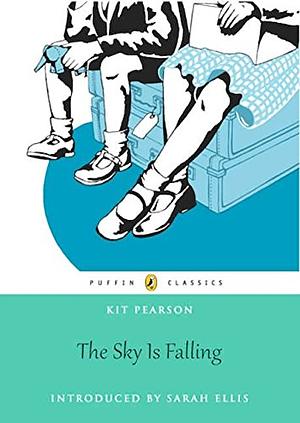 The Sky Is Falling by Kit Pearson