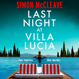 Last Night at Villa Lucia  by Simon McCleave