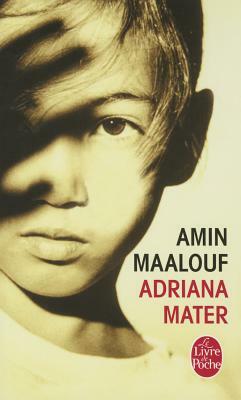 Adriana Mater by Amin Maalouf