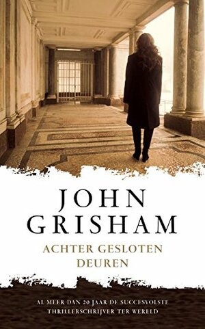 Achter gesloten deuren by John Grisham