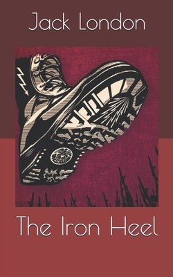 The Iron Heel by Jack London