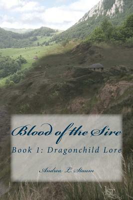Blood of the Sire by Andrea L. Staum
