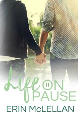 Life on Pause by Erin McLellan