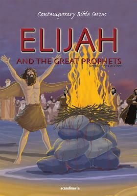 Elijah and the Great Prophets, Retold by 