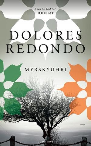 Myrskyuhri by Dolores Redondo