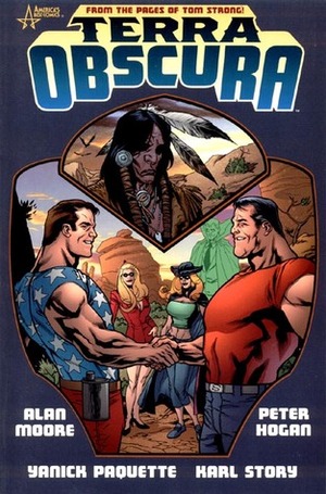 Terra Obscura: Volume 1 by Peter Hogan, Alan Moore, Karl Story, Todd Klein, John Dell, Richard Friend, Yanick Paquette