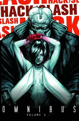 Hack/Slash Omnibus Volume 5 by Tim Seeley