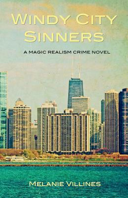 Windy City Sinners by Melanie Villines