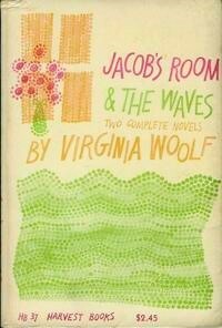 Jacob's Room & The Waves: Two Complete Novels by Virginia Woolf