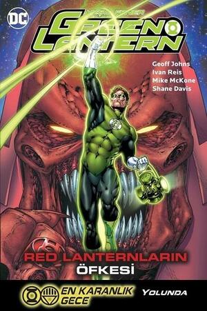 Green Lantern, Cilt 7: Red Lanternların Öfkesi by Geoff Johns, Geoff Johns, Ivan Reis