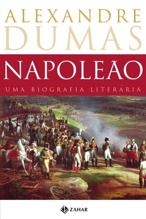 Napoleão: Uma Biografia Literária by Alexandre Dumas