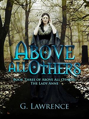 Above All Others by G. Lawrence