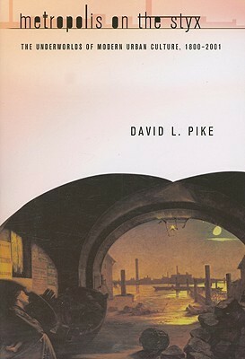 Metropolis on the Styx by David L. Pike