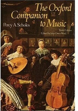 The Oxford Companion to Music by Percy Alfred Scholes