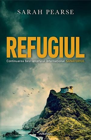 Refugiul by Sarah Pearse