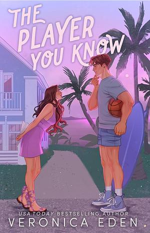 The player you know by Veronica Eden