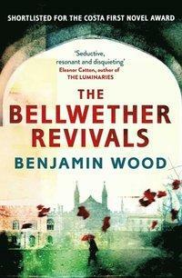 The Bellwether Revivals by Renaud Morin, Benjamin Wood