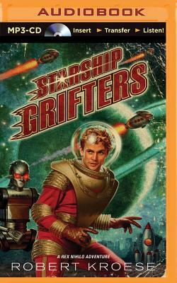 Starship Grifters by Robert Kroese
