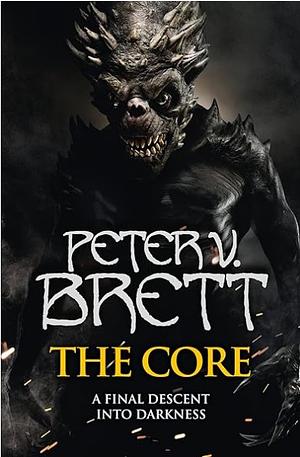The Core by Peter V. Brett