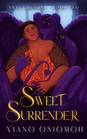 Sweet Surrender by Viano Oniomoh